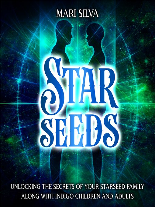 Title details for Starseeds by Mari Silva - Available